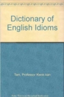 Cassell Dictionary Of English Idioms - Book
