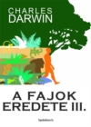 A fajok eredete III. kotet - eBook