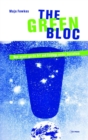 The Green Bloc : Neo-avant-garde Art and Ecology under Socialism - eBook