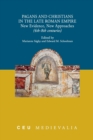Pagans and Christians in the Late Roman Empire : New Evidence, New Approaches (4th-8th centuries) - Book