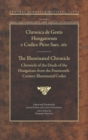 The Illuminated Chronicle : Chronicle of the Deeds of the Hungarians from the Fourteenth-Century Illuminated Codex - eBook