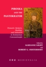 Piroska and the Pantokrator : Dynastic Memory, Healing and Salvation in Komnenian Constantinople - eBook