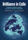 Brilliance in Exile : The Diaspora of Hungarian Scientists from John von Neumann to Katalin Kariko - eBook