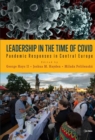 Leadership in the Time of Covid : Pandemic Responses in Central Europe - Book