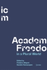 Academic Freedom in a Plural World : Global Critical Perspectives - Book