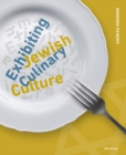 Exhibiting Jewish Culinary Culture - Book