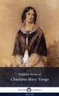 Delphi Complete Novels of Charlotte Mary Yonge (Illustrated) - eBook