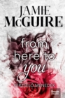 From here to you : Perzselo menedek - eBook