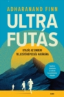 Ultrafutas : Utazas az emberi teljesitokepesseg hatarara - eBook