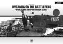 KV Tanks on the Battlefield: World War Two Photobook Series : Volume 5 - Book