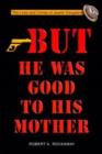 But He Was Good to His Mother : The Lives and Crimes of Jewish Gangsters - Book