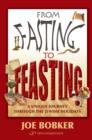 From Fasting to Feasting : A Unique Journey Through the Jewish Holidays - Book