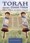 Torah Through a Zionist Vision : Volume 2 -- Vayikra, Bamidbar & Devarim - Book