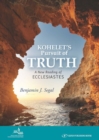 Kohelet's Pursuit of Truth : A New Reading of Ecclesiastes - Book