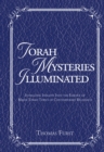 Torah Mysteries Illuminated : Intriguing Insights into the Essence of Major Torah Topics of Contemporary Relevance - Book