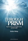 Through the Prism : Refractions and Reflections on Bereishit - Book