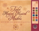Twelve Magical Musical Masters - eBook