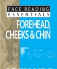 Face Reading Essentials -- Forehead, Cheeks & Chin - Book
