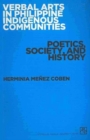 Verbal Arts in Philippine Indigenous Communities : Poetics, Society, and History - Book