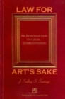 Law for Art's Sake : An Introduction to Legal Gobbledygook - Book