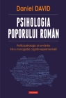 Psihologia poporului roman: profilul psihologic al romanilor intr-o monografie cognitiv-experimentala - eBook