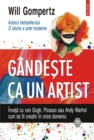 Gandeste ca un artist: invata cu van Gogh, Picasso sau Andy Warhol cum sa fii creativ in orice domeniu - eBook