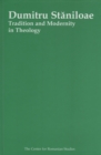 Dumitru Staniloae : Tradition and Modernity in Theology - Book