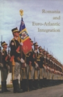 Romania and Euro-Atlantic Integration - Book