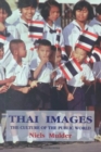 Thai Images : The Culture of the Public World - Book