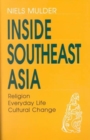 Inside Southeast Asia : Religion, Everyday Life, Cultural Change - Book