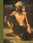 Burmese Painting : A Linear and Lateral History - Book