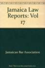Jamaica Law Reports: Volume 17 - Book