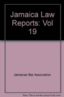 Jamaica Law Reports: Volume 19 - Book