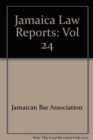 Jamaica Law Reports: Volume 24 - Book