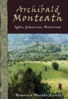 Archibald Monteath : Igbo, Jamaican, Moravian - Book