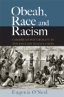 Obeah, Race and Racism : Caribbean Witchcraft in the English Imagination - Book