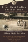 The First West Indies Cricket Tour : Canada and the United States in 1886 - Book