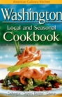 Washington Local and Seasonal Cookbook - Book