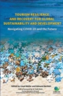 Tourism Resilience and Recovery for Global Sustainability and Development : Navigating COVID-19 and the Future - Book