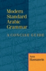 Modern Standard Arabic Grammar : A Concise Guide - Book