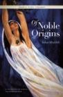 Of Noble Origins : A Palestinian Novel - Book