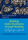 Building Arabic Vocabulary Through Reading : For Advanced Students of MSA - Book