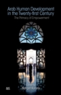 Arab Human Development in the Twenty-first Century : The Primacy of Empowerment - Book