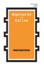 Nigerian Oil and Gas Industry Laws : Policies, and Institutions - eBook
