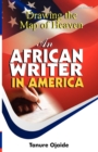 Drawing the Map of Heaven : An African Writer in America - eBook