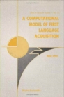 Computational Model Of First Language Acquisition, A - Book