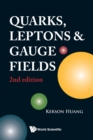 Quarks, Leptons And Gauge Fields (2nd Edition) - Book