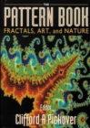 Pattern Book: Fractals, Art And Nature, The - Book