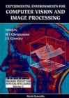 Experimental Environments For Computer Vision And Image Processing - Book
