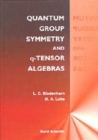 Quantum Group Symmetry And Q-tensor Algebras - Book